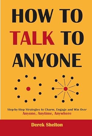 How to Talk to Anyone