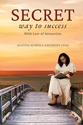 Secret Way to Success : With Law of Attraction