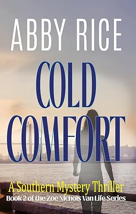 Cold Comfort: A Southern Mystery Thriller