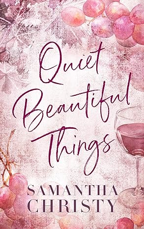 Quiet Beautiful Things