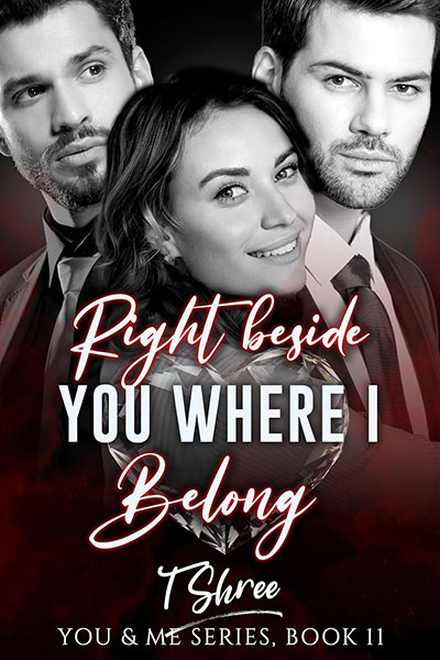 Right Beside You, Where I Belong (You and Me Series Book 11)